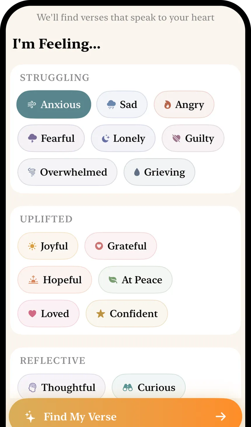 The “I’m Feeling…” screen, with feelings grouped as Struggling (anxious, sad, angry, fearful, lonely, guilty, overwhelmed, grieving) and Uplifted (joyful, grateful, hopeful, at peace, loved, confident).